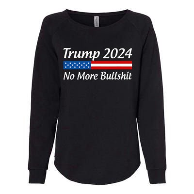 Trump 2024 No More Bullshit Womens California Wash Sweatshirt