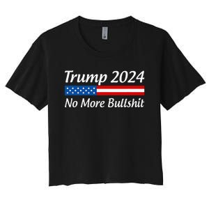 Trump 2024 No More Bullshit Women's Crop Top Tee