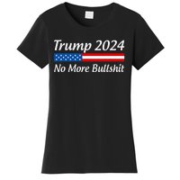 Trump 2024 No More Bullshit Women's T-Shirt