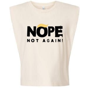 Trump 2024 Nope Not Again Funny Trump Garment-Dyed Women's Muscle Tee