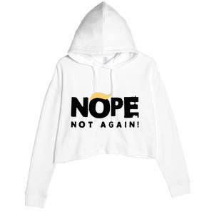 Trump 2024 Nope Not Again Funny Trump Crop Fleece Hoodie