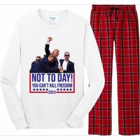 Trump 2024 Not Today You Cant Kill Freedom Long Sleeve Pajama Set