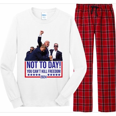 Trump 2024 Not Today You Cant Kill Freedom Long Sleeve Pajama Set