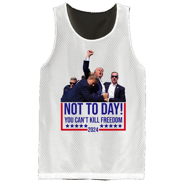 Trump 2024 Not Today You Cant Kill Freedom Mesh Reversible Basketball Jersey Tank