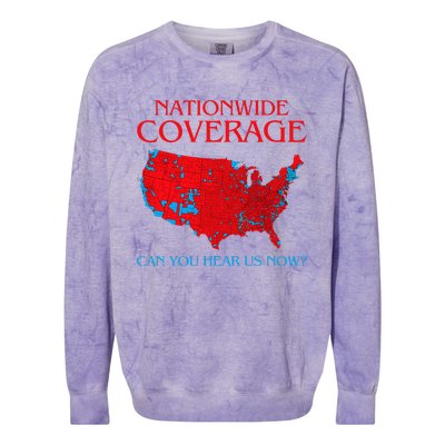 Trump 2024 Nationwide Coverage Can You Hear Us Now Colorblast Crewneck Sweatshirt