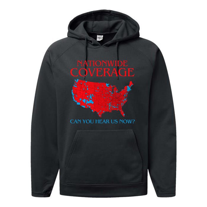 Trump 2024 Nationwide Coverage Can You Hear Us Now Performance Fleece Hoodie