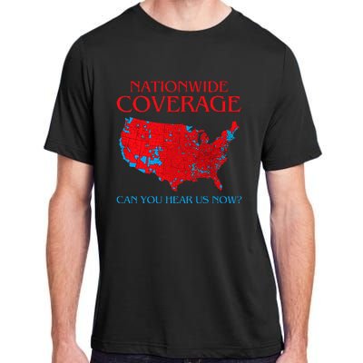 Trump 2024 Nationwide Coverage Can You Hear Us Now Adult ChromaSoft Performance T-Shirt