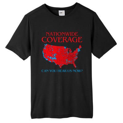 Trump 2024 Nationwide Coverage Can You Hear Us Now Tall Fusion ChromaSoft Performance T-Shirt