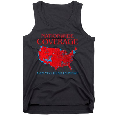 Trump 2024 Nationwide Coverage Can You Hear Us Now Tank Top