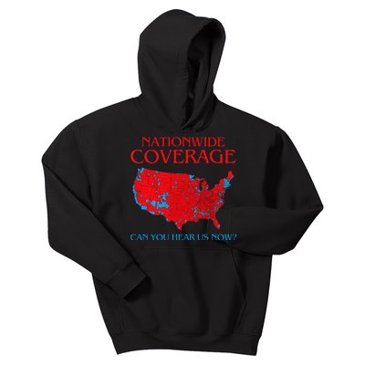 Trump 2024 Nationwide Coverage Can You Hear Us Now Kids Hoodie