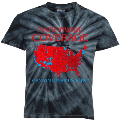 Trump 2024 Nationwide Coverage Can You Hear Us Now Kids Tie-Dye T-Shirt