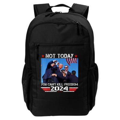 Trump 2024 Not Today You Cant Kill Freedom Stronger President Daily Commute Backpack