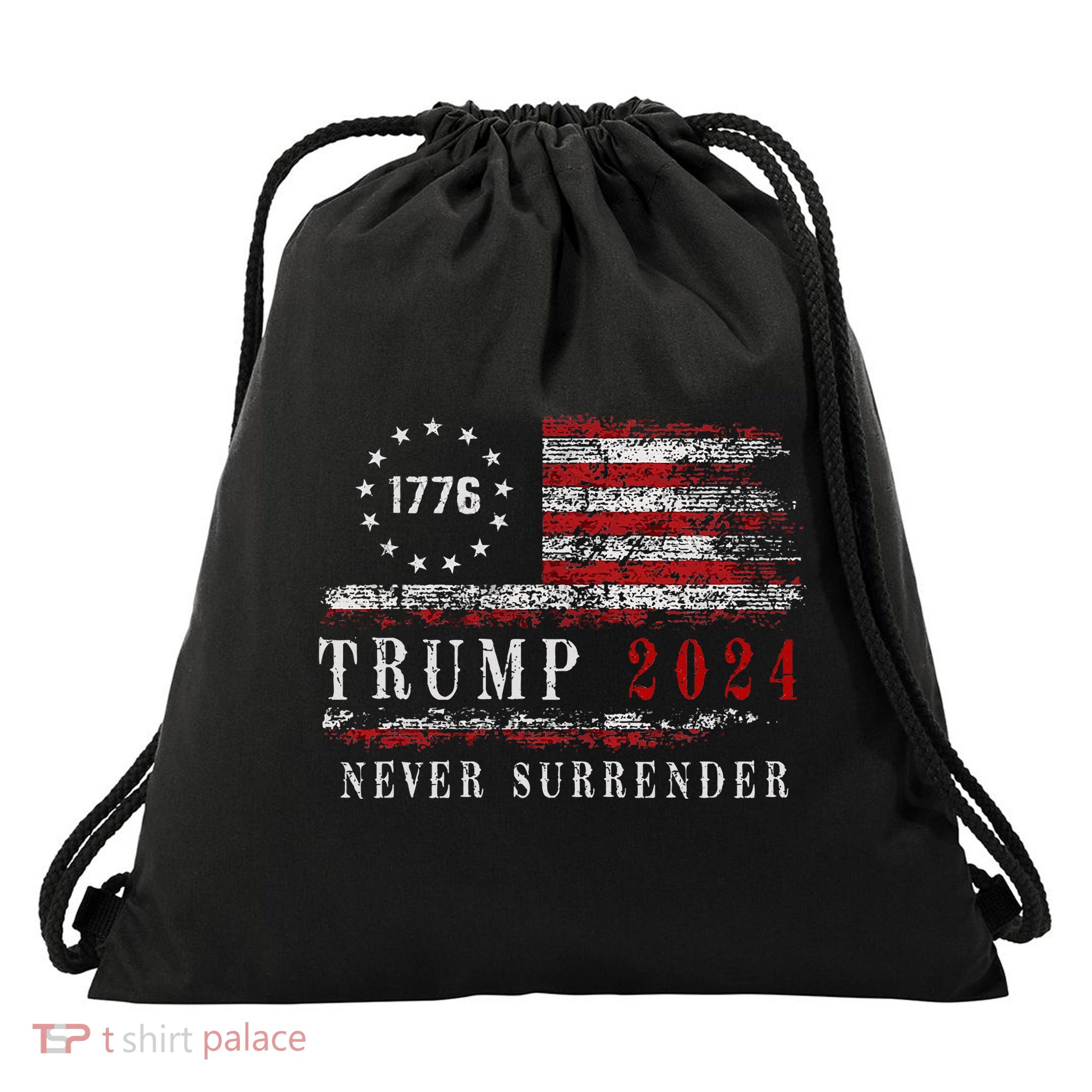 Trump 2024 Never Surrender President Legend Drawstring Bag