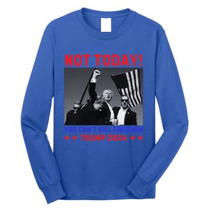 Trump 2024 Not Today! Trump Assassination Attempt Long Sleeve Shirt