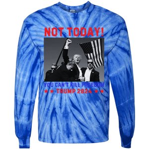 Trump 2024 Not Today! Trump Assassination Attempt Tie-Dye Long Sleeve Shirt