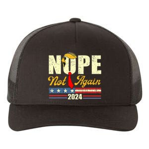 Trump 2024 Nope Not Again Funny Trump Yupoong Adult 5-Panel Trucker Hat