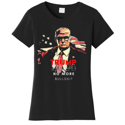 Trump 2024 No More Bullshit American Flag Women's T-Shirt