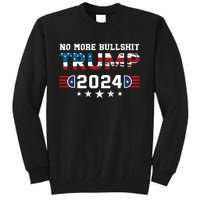 Trump 2024 No More Bullshit American Election 2024 Tall Sweatshirt