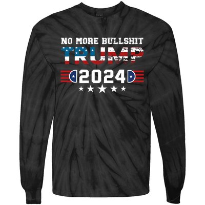 Trump 2024 No More Bullshit American Election 2024 Tie-Dye Long Sleeve Shirt