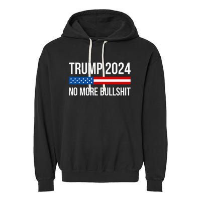 Trump 2024 No More Bullshit Garment-Dyed Fleece Hoodie