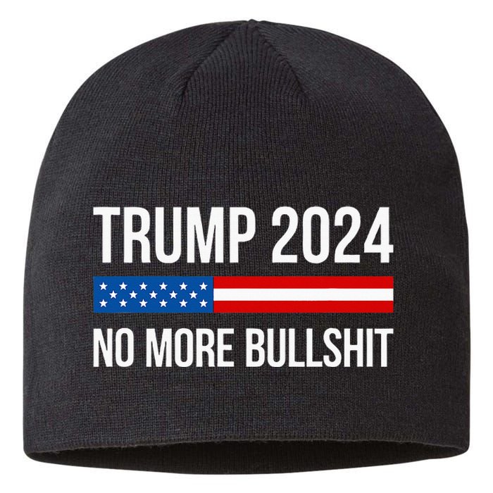 Trump 2024 No More Bullshit Sustainable Beanie