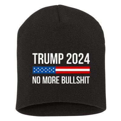 Trump 2024 No More Bullshit Short Acrylic Beanie