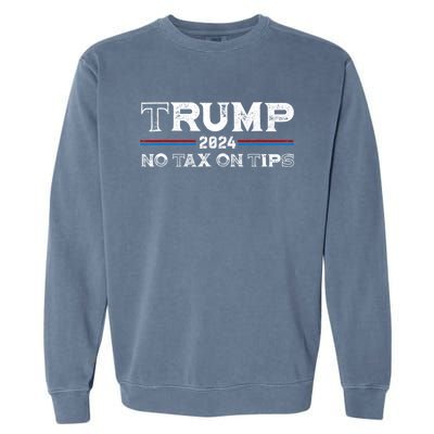 Trump 2024 No Tax On Tips Us Flag Garment-Dyed Sweatshirt