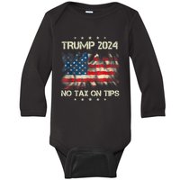 Trump 2024 No Tax On Tips Us Flag Baby Long Sleeve Bodysuit