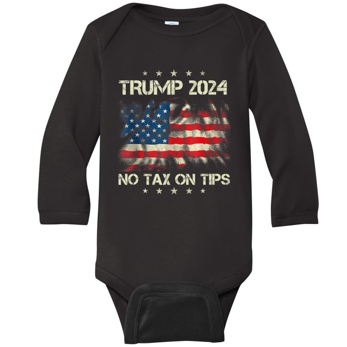 Trump 2024 No Tax On Tips Us Flag Baby Long Sleeve Bodysuit