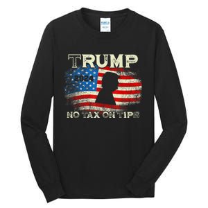 Trump 2024 No Tax On Tips Us Flag Tall Long Sleeve T-Shirt