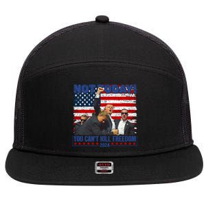 Trump 2024 Not Today You CanT Kill Freedom 7 Panel Mesh Trucker Snapback Hat