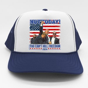 Trump 2024 Not Today You CanT Kill Freedom Trucker Hat