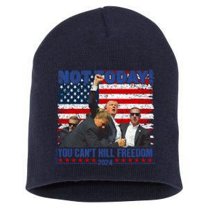 Trump 2024 Not Today You CanT Kill Freedom Short Acrylic Beanie