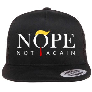 Trump 2024 Nope Not Again Funny Trump Flat Bill Trucker Hat