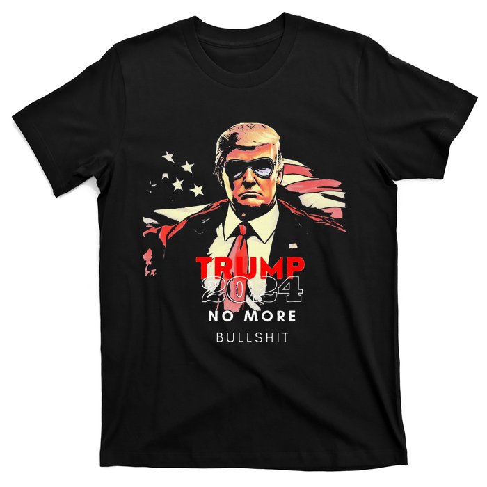 Trump 2024 No More Bullshit American Flag T-Shirt