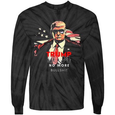 Trump 2024 No More Bullshit American Flag Tie-Dye Long Sleeve Shirt