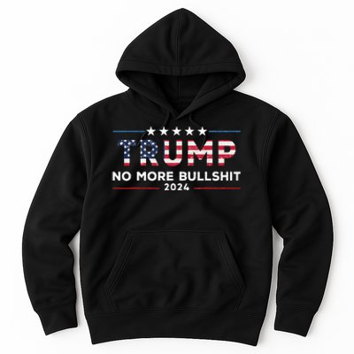 Trump 2024 No More Bullshit Political Hoodie