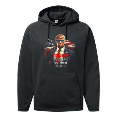 Trump 2024 No More Bullshit American Flag Performance Fleece Hoodie