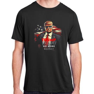 Trump 2024 No More Bullshit American Flag Adult ChromaSoft Performance T-Shirt