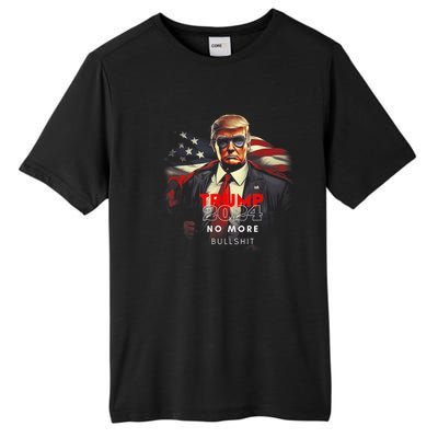 Trump 2024 No More Bullshit American Flag Tall Fusion ChromaSoft Performance T-Shirt