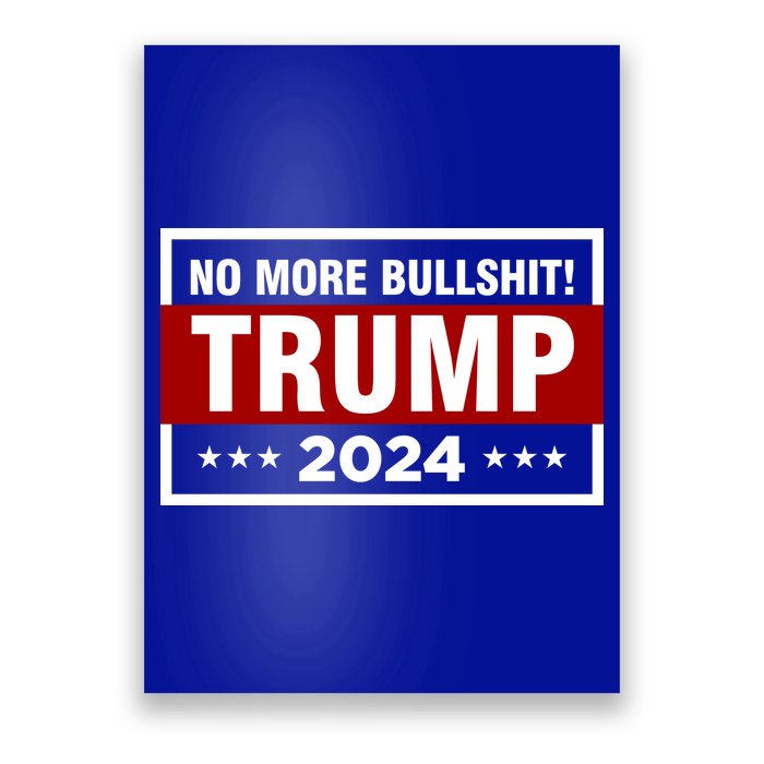 Trump 2024 No More BS Save America USA Vote Poster