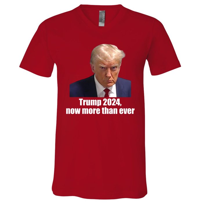 Trump 2024 Now More Than Ever V-Neck T-Shirt