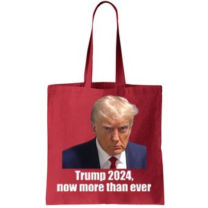 Trump 2024 Now More Than Ever Tote Bag