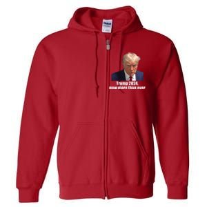 Trump 2024 Now More Than Ever Full Zip Hoodie