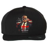 Trump 2024 No More Bullshit American Flag Wool Snapback Cap