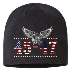 Trump 2024 President 45 And 47 American Flag Trump 2024 Sustainable Beanie