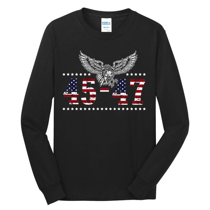 Trump 2024 President 45 And 47 American Flag Trump 2024 Tall Long Sleeve T-Shirt