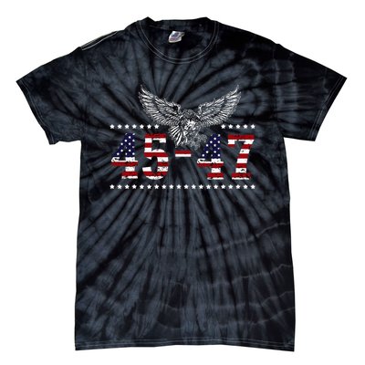 Trump 2024 President 45 And 47 American Flag Trump 2024 Tie-Dye T-Shirt