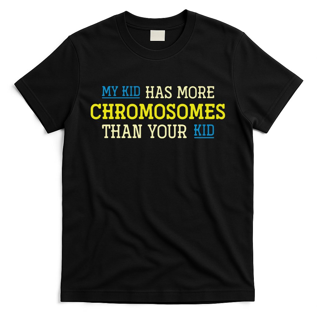 Trisomy 21 Parents Down Syndrome Awareness Gift T-Shirt