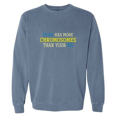 Trisomy 21 Parents Down Syndrome Awareness Gift Garment-Dyed Sweatshirt